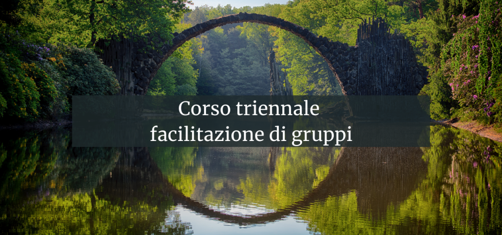 Corso triennale facilitazione di gruppi